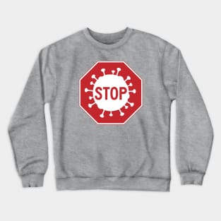 Stop Sign Corona Virus Crewneck Sweatshirt